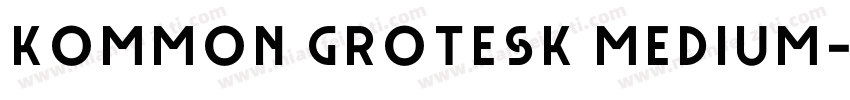 Kommon Grotesk Medium字体转换